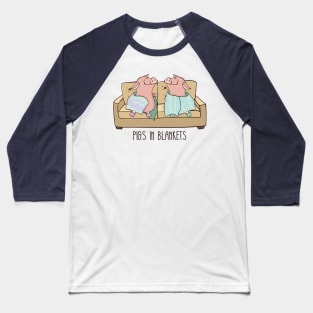 Pigs In Blankets Baseball T-Shirt